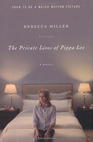 The Private Lives of Pippa Lee: A Novel