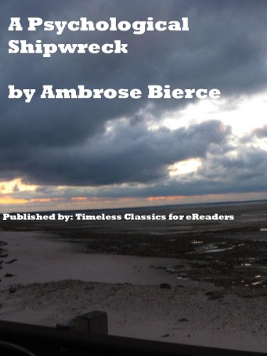 A Psychological Shipwreck [Illustrated] [Annotated] (Horror Classics)