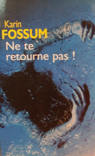 Ne te retourne pas!