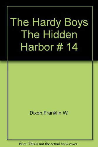 The Hardy Boys The Hidden Harbor # 14