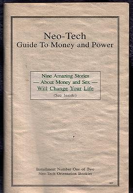 NEO-TECH GUIDE TO MONEY AND POWER- Nine Amazing Stories About Money and Sex Will Change Your Life
