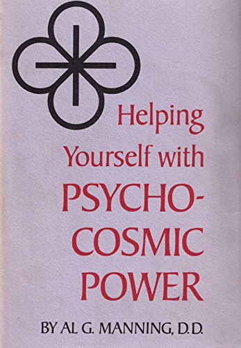 Helping Yourself With Psycho-Cosmic Power