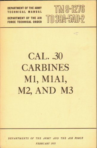 Cal 30 Carbines M1 M1a1 M2 & M3 1953