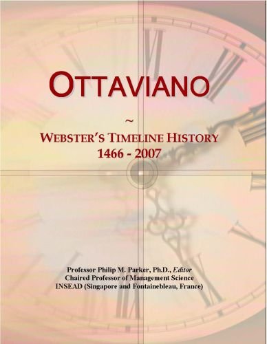 Ottaviano: Webster's Timeline History, 1466 - 2007