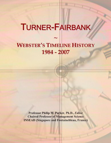 Turner-Fairbank: Webster's Timeline History, 1984 - 2007