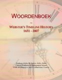 Woordenboek: Webster's Timeline History, 1651 - 2007