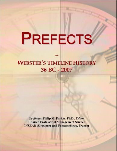 Prefects: Webster's Timeline History, 36 BC - 2007