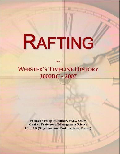 Rafting: Webster's Timeline History, 3000BC - 2007