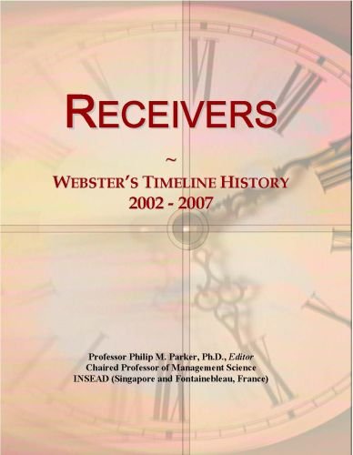 Receivers: Webster's Timeline History, 2002 - 2007