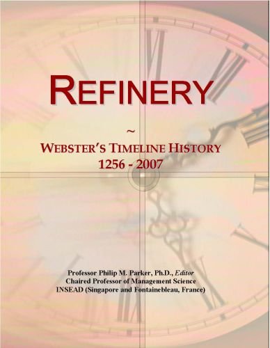 Refinery: Webster's Timeline History, 1256 - 2007