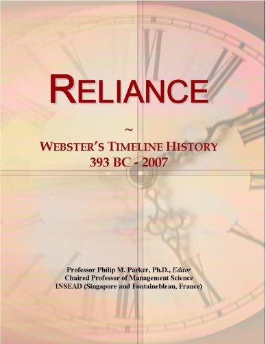 Reliance: Webster's Timeline History, 393 BC - 2007