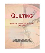 Quilting: Webster's Timeline History, 756 - 2007