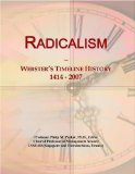 Radicalism: Webster's Timeline History, 1414 - 2007