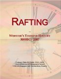 Rafting: Webster's Timeline History, 3000BC - 2007