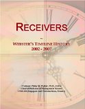 Receivers: Webster's Timeline History, 2002 - 2007