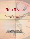 Red River: Webster's Timeline History, 111 BC - 2007
