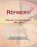 Refinery: Webster's Timeline History, 1256 - 2007