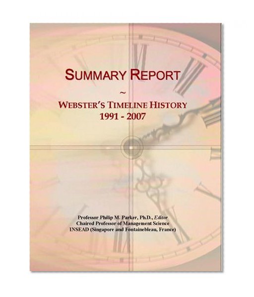 Summary Report: Webster's Timeline History, 1991 - 2007