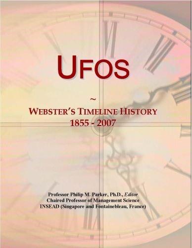 Ufos: Webster's Timeline History, 1855 - 2007
