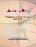 Umberto Eco: Webster's Timeline History, 1204 - 2007