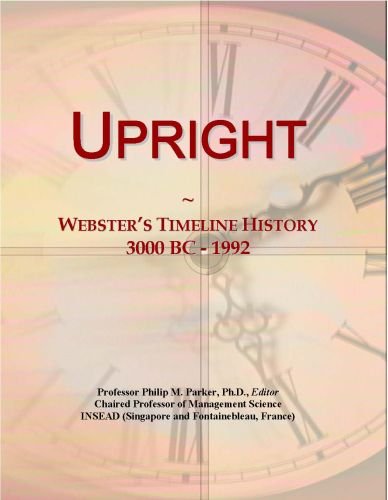 Upright: Webster's Timeline History, 3000 BC - 1992