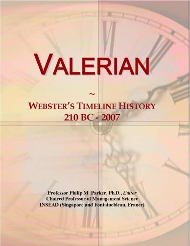 Valerian: Webster's Timeline History, 210 BC - 2007
