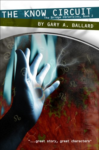 The Know Circuit (The Bridge Chronicles Book 2)