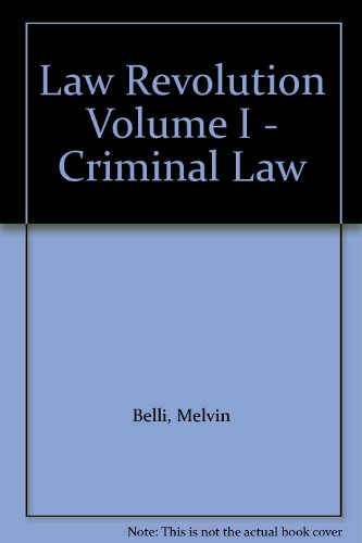 Law Revolution Volume I - Criminal Law