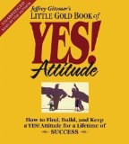 The Little Gold Book of YES! Attitude: How to Find, Build and Keep a YES! Attitude for a Lifetime of Success [Audiobook][Unabridged] (Audio CD)