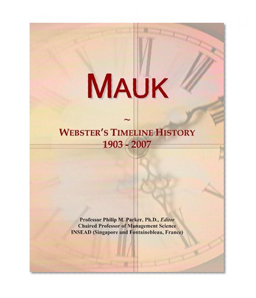 Mauk: Webster's Timeline History, 1903 - 2007