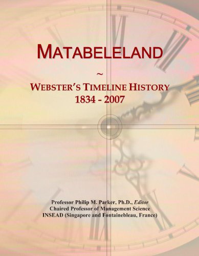Matabeleland: Webster's Timeline History, 1834 - 2007