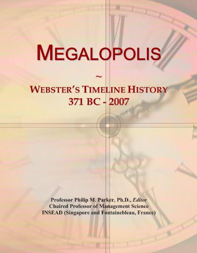 Megalopolis: Webster's Timeline History, 371 BC - 2007