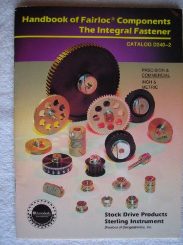 Handbook of Fairloc Components: The Intergral Fastener (D240-2)