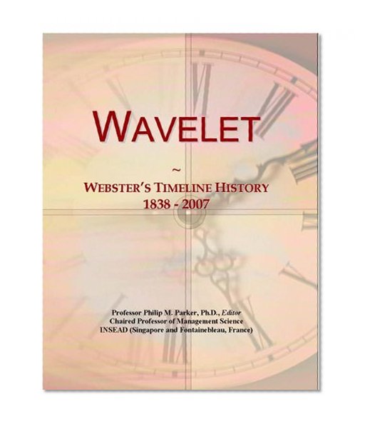 Wavelet: Webster's Timeline History, 1838 - 2007