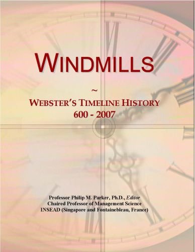 Windmills: Webster's Timeline History, 600 - 2007
