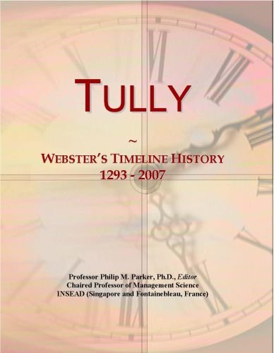 Tully: Webster's Timeline History, 1293 - 2007