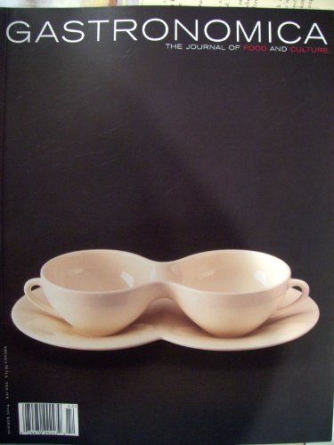 Gastronomica: The Journal of Food and Culture (Volume 4)