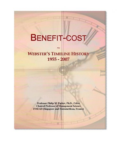 Benefit-cost: Webster's Timeline History, 1955 - 2007