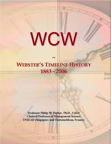 WCW: Webster's Timeline History, 1883 - 2006