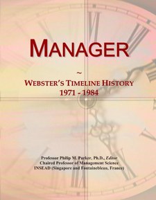 Manager: Webster's Timeline History, 1971 - 1984