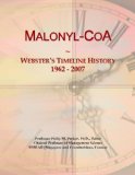 Malonyl-CoA: Webster's Timeline History, 1962 - 2007