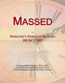Massed: Webster's Timeline History, 393 BC - 2007
