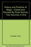 History and Practice of Magic - Edited and Revised By Ross Nichols - Two Volumes in One
