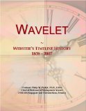 Wavelet: Webster's Timeline History, 1838 - 2007