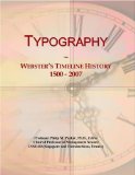 Typography: Webster's Timeline History, 1500 - 2007