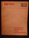 1974 Dodge Trucks Models 500-1000, Low Cab Forward, Tilt Cab & Long Conventionaol Cab Shop Service Repair Manual