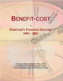 Benefit-cost: Webster's Timeline History, 1955 - 2007