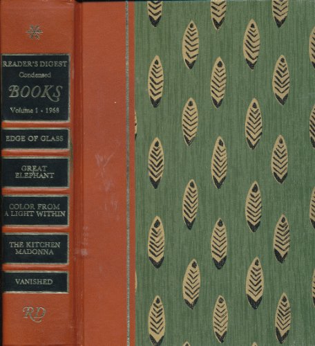 Reader's Digest Condensed Books Winter 1968: Edge of Glass - Great Elephant - Color From a Light Within - The Kitchen Madonna - Vanished