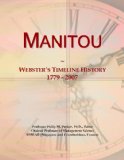 Manitou: Webster's Timeline History, 1779 - 2007