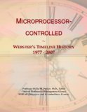 Microprocessor-controlled: Webster's Timeline History, 1977 - 2007